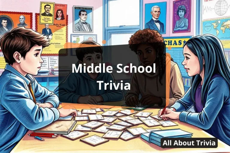 Middle School Trivia